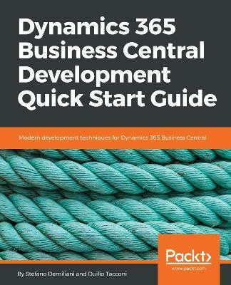 Dynamics 365 Business Central Development Quick Start Guide(English, Paperback, Demiliani Stefano)