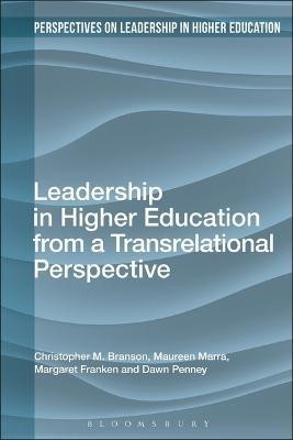 Leadership in Higher Education from a Transrelational Perspective(English, Electronic book text, Branson Christopher M. Professor)