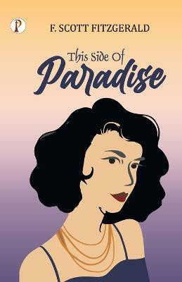 This Side of Paradise(English, Paperback, Fitzgerald F Scott)