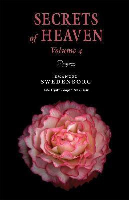 Secrets of Heaven Volume 4: Volume 4(English, Paperback, Swedenborg Emanuel)