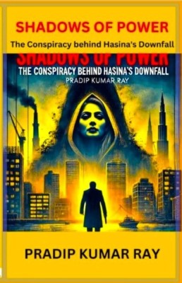 Shadows of Power(English, Paperback, Ray Pradip Kumar)