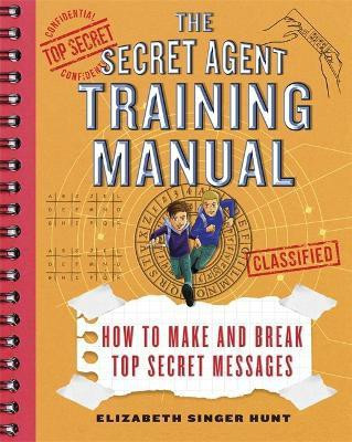 The Secret Agent Training Manual(English, Paperback, Hunt Elizabeth)