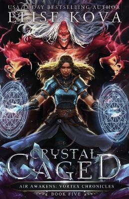 Crystal Caged(English, Paperback, Kova Elise)