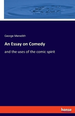 An Essay on Comedy(English, Paperback, Meredith George)