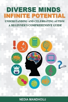Understanding and Celebrating Autism(English, Paperback, Mandhouj Nedia)