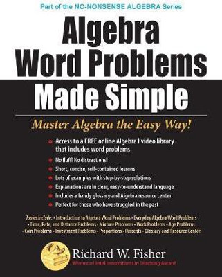 Algebra Word Problems Made Simple(English, Paperback, Fisher Richard W)