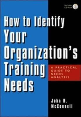 How to Identify Your Organisation's Training Needs(English, Hardcover, McConnell John H.)