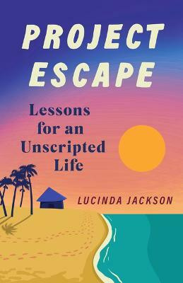 Project Escape(English, Paperback, Jackson Lucinda)