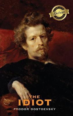 The Idiot (Deluxe Library Edition)(English, Hardcover, Dostoevsky Fyodor)