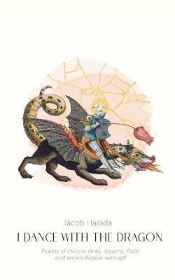 I Dance with the Dragon(English, Paperback, Harada Jacob)