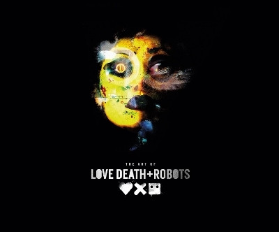 The Art of Love, Death + Robots(English, Hardcover, Zahed Ramin)