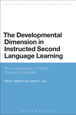 The Developmental Dimension in Instructed Second Language Learning(English, Paperback, Malovrh Paul Dr)