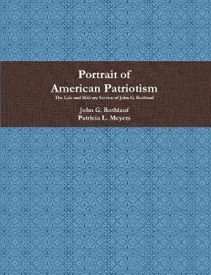 Portrait of American Patriotism(English, Paperback, Rothlauf John G.)