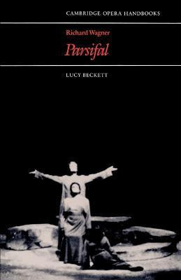 Richard Wagner: Parsifal(English, Paperback, Beckett Lucy)