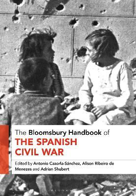 The Bloomsbury Handbook of the Spanish Civil War(English, Hardcover, unknown)