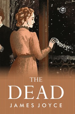 The Dead: James Joyce's Most Famous Short Story (Hardcover Library Edition)(Hardcover, James Joyce)