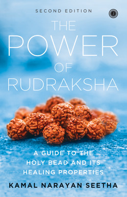 The Power of Rudraksha(English, Paperback, Seetha Kamal Narayan)