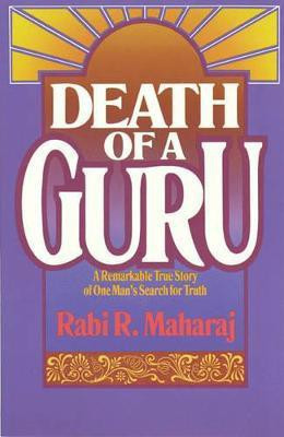 Death of a Guru(English, Paperback, Maharaj Rabi)