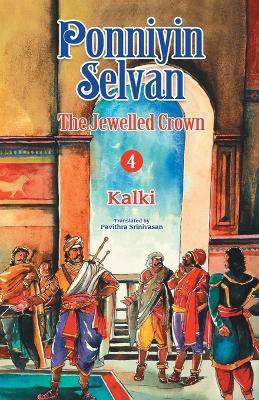 Ponniyin Selvan 4(English, Paperback, Krishnamurthy Kalki R.)