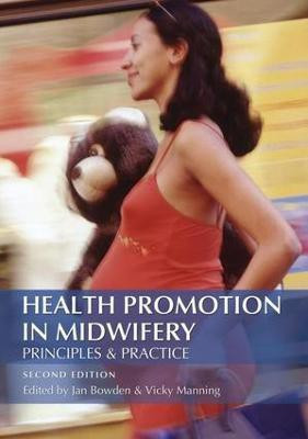 Health Promotion in Midwifery : Principles and practice(English, Electronic book text, Bowden Jan)