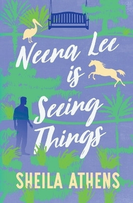 Neena Lee Is Seeing Things(English, Paperback, Athens Sheila)