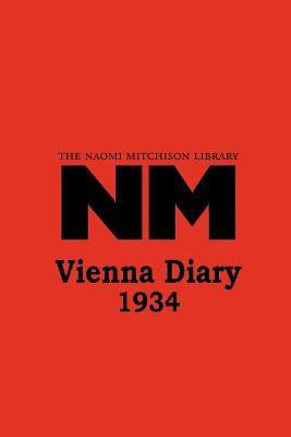 Vienna Diary 1934(English, Paperback, Mitchison Naomi)