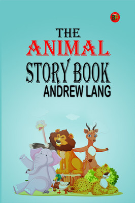 The Animal Story Book(Paperback, Andrew Lang)