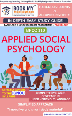 IGNOU BPCC 110 Applied Social Psychology Study Guide (In Depth Guide) for Ignou Student(Paperback, BMA Publication)