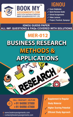 IGNOU MER 012 Business Research Methods & Applications Exam Preparetion Book for Ignou student (GUESS PAPER) | Customized Study Srategy.(Paperback, BMA Publication)