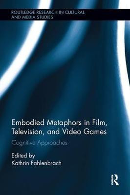 Embodied Metaphors in Film, Television, and Video Games(English, Paperback, unknown)