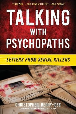Talking with Psychopaths(English, Paperback, Berry-Dee Christopher)
