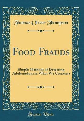 Food Frauds(English, Hardcover, Thompson Thomas Oliver)