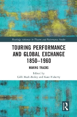 Touring Performance and Global Exchange 1850-1960(English, Paperback, unknown)