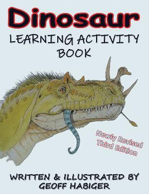Dinosaur Learning Activity Book, 3rd Ed.(English, Paperback, Habiger Geoff)