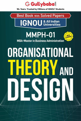 Gullybaba IGNOU CBCS MBA (New) 3rd Sem MMPH-01 Organizational Theory and Design in English - Latest Edition IGNOU Help Book with Solved Previous Year's Question Papers and Important Exam Notes(Paperback, Gullybaba.com Panel)