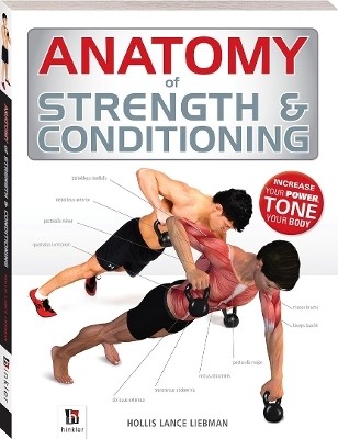 Anatomy of Strength and Conditioning(English, Book, Pty Ltd Hinkler)