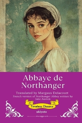 Northanger Abbey French Version (Edition1)(French, Paperback, Jane Austen)
