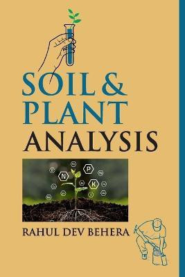 Soil and Plant Analysis(English, Paperback, Behera Rahul Dev)