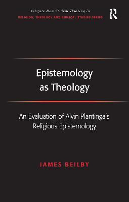 Epistemology as Theology(English, Hardcover, Beilby James)