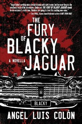 The Fury of Blacky Jaguar(English, Paperback, Colon Angel Luis)