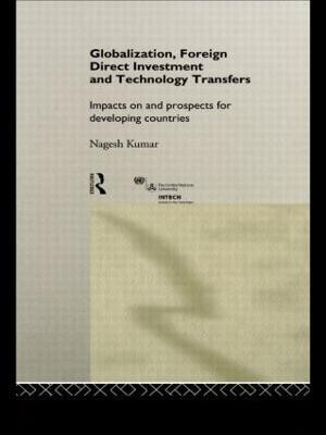 Globalization, Foreign Direct Investment and Technology Transfers(English, Hardcover, unknown)