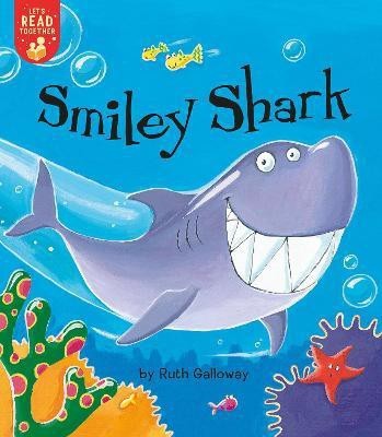 Smiley Shark(English, Paperback, Galloway Ruth)