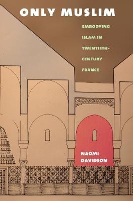 Only Muslim(English, Paperback, Davidson Naomi)