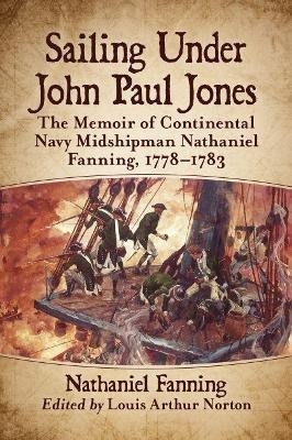 Sailing Under John Paul Jones(English, Paperback, Fanning Nathaniel)