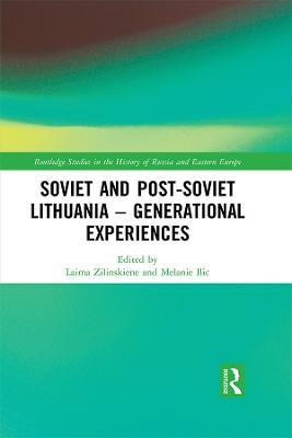 Soviet and Post-Soviet Lithuania - Generational Experiences(English, Electronic book text, unknown)
