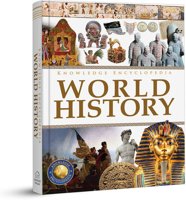 Knowledge Encyclopedia: World History(English, Hardcover, Wonder House Books)