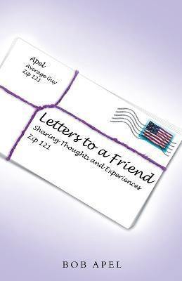Letters to a Friend(English, Paperback, Apel Bob)