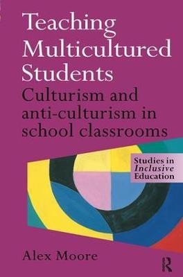 Teaching Multicultured Students(English, Hardcover, Moore Alex)