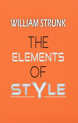 The Elements of Style(Hardcover, William Strunk)