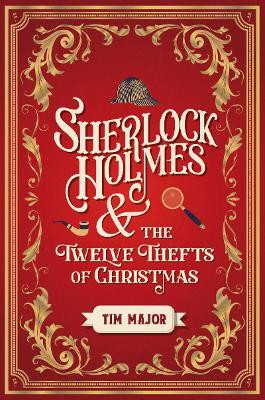 Sherlock Holmes and the Twelve Thefts of Christmas(English, Paperback, Major Tim)